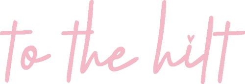 To the Hilt